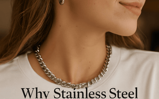 Why Choose Stainless Steel Everyday Jewelry? - Iron Wire Decor